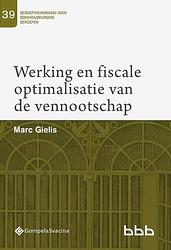 Foto van Werking en fiscale optimalisatie van de vennootschap - marc gielis - paperback (9789463711074)