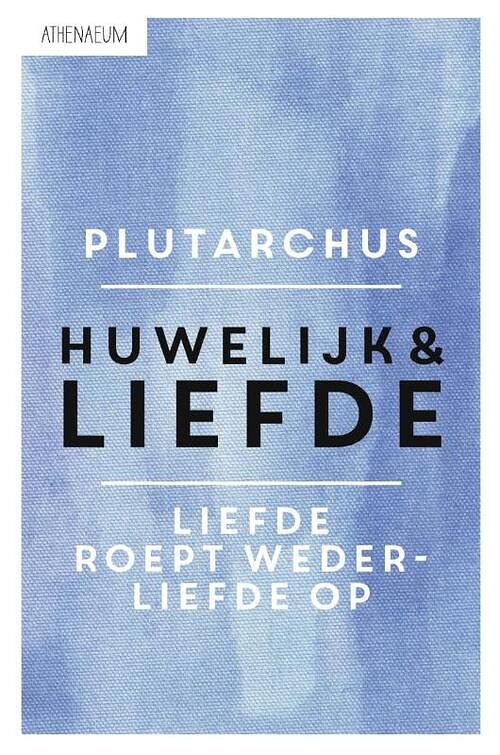 Foto van Huwelijk en liefde - plutarchus - ebook (9789025305086)