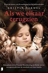 Foto van Als we elkaar terugzien - kristin harmel - ebook (9789402307771)