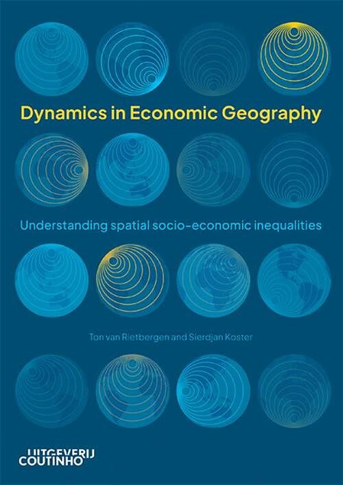 Foto van Dynamics in economic geography - sierdjan koster, ton van rietbergen - paperback (9789046908884)