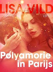 Foto van Polyamorie in parijs - erotisch verhaal - lisa vild - ebook