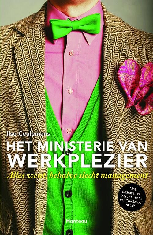 Foto van Het ministerie van werkplezier - ilse ceulemans, serge ornelis - ebook (9789460415258)