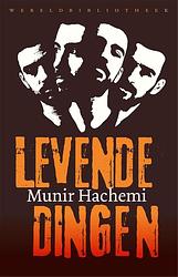 Foto van Levende dingen - munir hachemi - ebook (9789028450585)