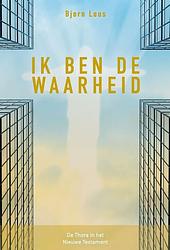 Foto van Ik ben de waarheid - bjorn lous - paperback (9789083114842)