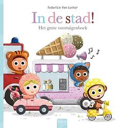 Foto van In de stad! - federico van lunter - hardcover (9789044848472)