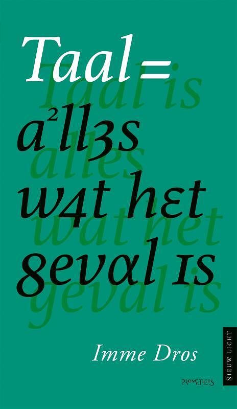 Foto van Taal is alles wat het geval is - imme dros - paperback (9789044649574)