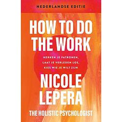 Foto van How to do the work- nederlandse editie