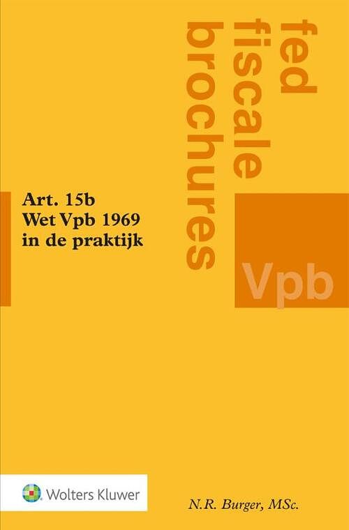 Foto van Art. 15b wet vpb 1969 in de praktijk - paperback (9789013163803)