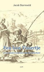 Foto van Een loos vissertje - jacob starreveld - paperback (9789461537928)