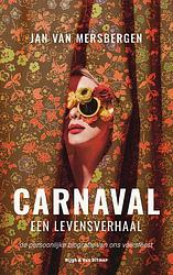 Foto van Carnaval, een levensverhaal - jan van mersbergen - ebook (9789038808239)