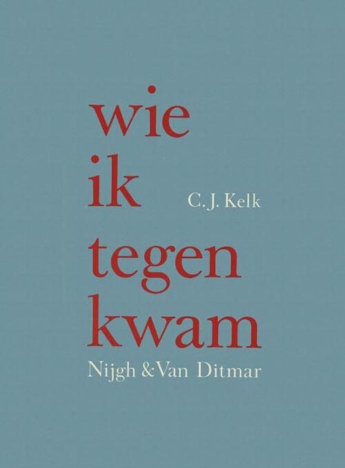 Foto van Wie ik tegenkwam - c.j. kelk - ebook (9789038897646)