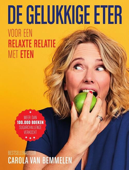 Foto van De gelukkige eter - carola van bemmelen - ebook (9789000360833)