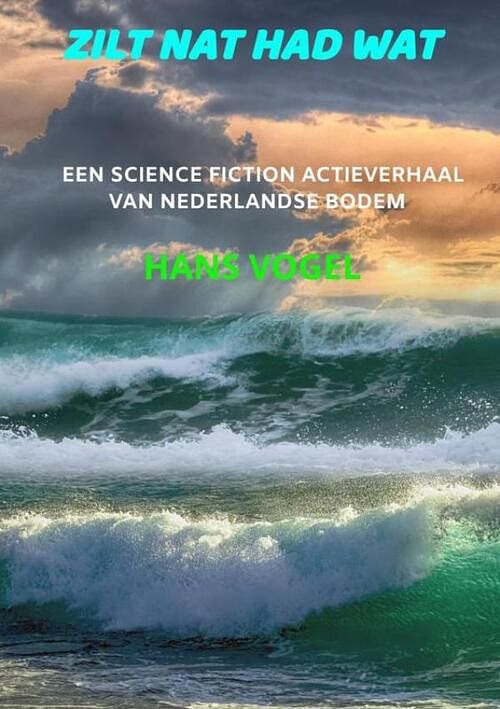 Foto van Zilt nat had wat - hans vogel - paperback (9789464808476)