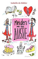 Foto van Meiden met een missie - isabelle de ridder - paperback (9789021684703)