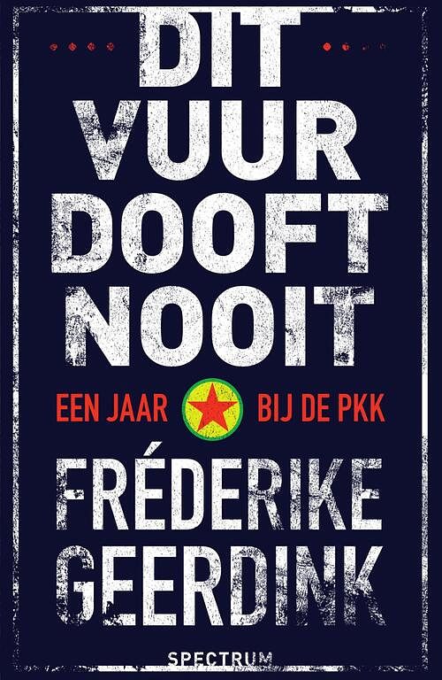 Foto van Dit vuur dooft nooit - fréderike geerdink - ebook (9789000353569)