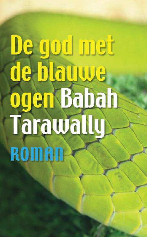 Foto van De god met de blauwe ogen - babah tarawally - paperback (9789460220418)