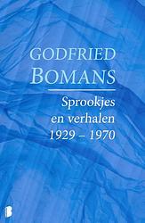 Foto van Sprookjes en verhalen 1929 - 1970 - godfried bomans - ebook (9789460233463)