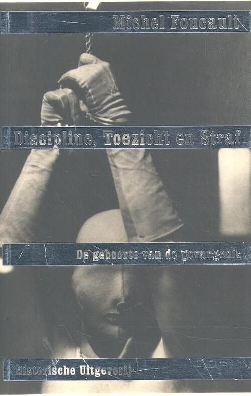 Foto van Discipline, toezicht en straf - michel foucault - paperback (9789065540645)