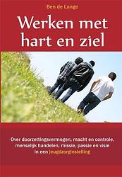 Foto van Werken met hart en ziel - ben de lange - ebook (9789087594459)