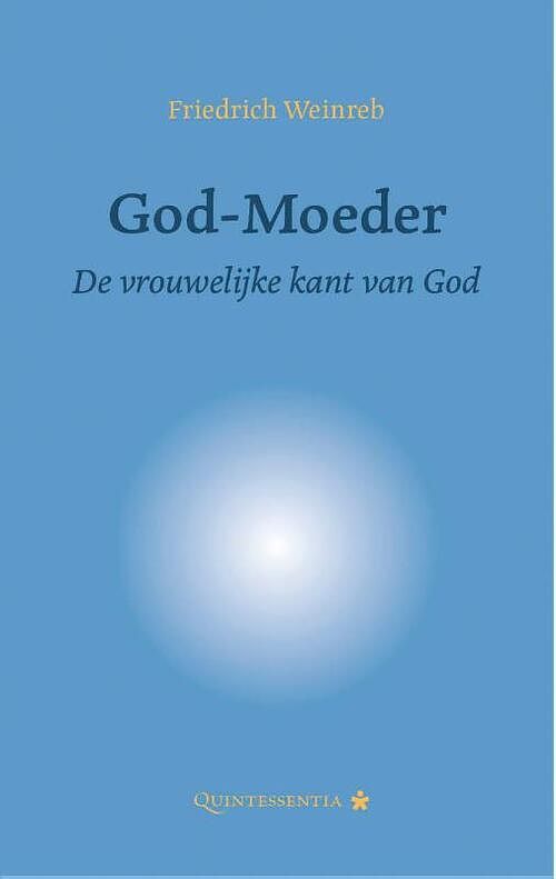 Foto van God-moeder - friedrich weinreb - hardcover (9789079449231)