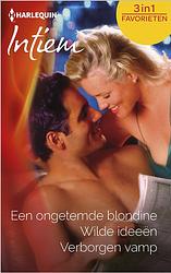 Foto van Een ongetemde blondine ; wilde ideeën ; verborgen vamp (3-in-1) - dawn atkins, jill shalvis, tracy kelleher - ebook (9789402519143)