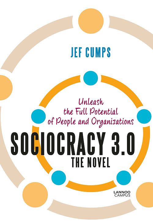 Foto van Sociocracy 3.0 - the novel - jef cumps - ebook (9789401465489)