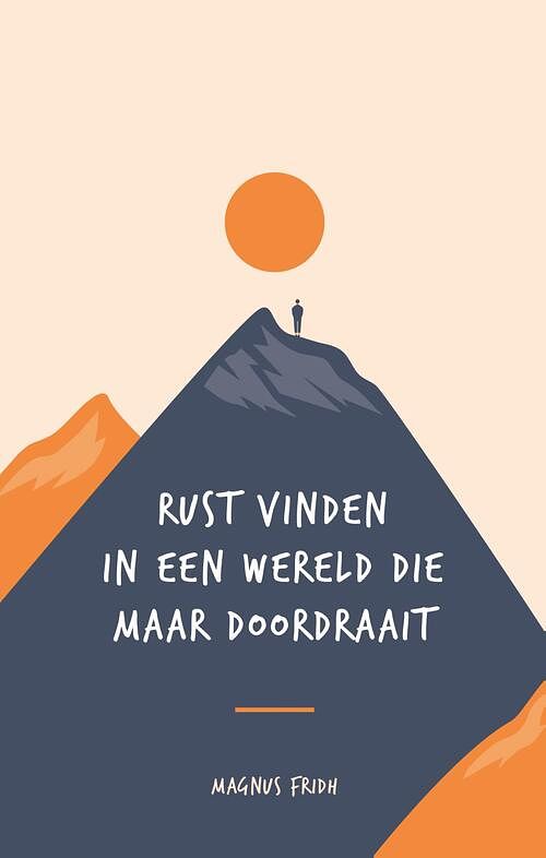 Foto van Rust vinden in een wereld die maar doordraait. - magnus fridh - ebook (9789021576886)