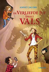 Foto van De verliefde juf speelt vals - annet jacobs - ebook (9789025874216)