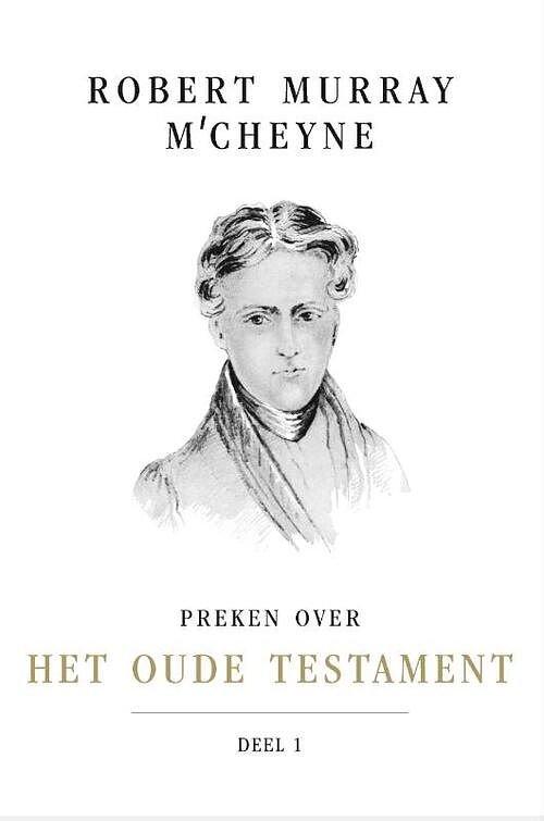 Foto van Preken over het oude testament - robert murray mccheyne - hardcover (9789087188443)