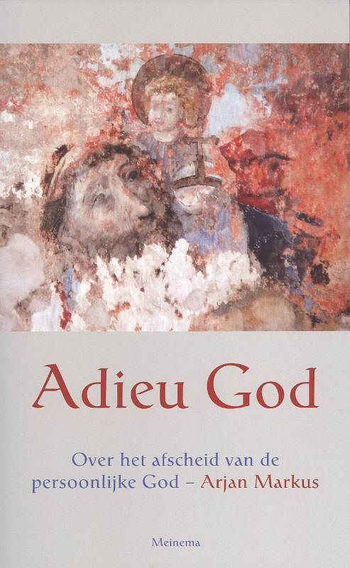 Foto van Adieu god - arjan markus - paperback (9789021142852)