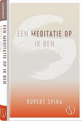 Foto van Een meditatie op ik ben - rupert spira - hardcover (9789493228597)