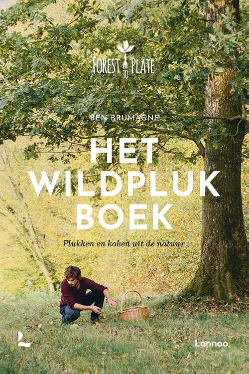 Foto van Het wildplukboek - ben brumagne - hardcover (9789401487658)