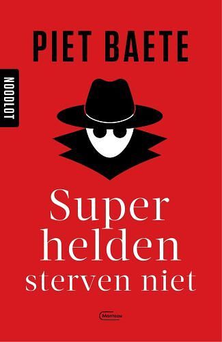 Foto van Superhelden sterven niet - piet baete - paperback (9789022338612)