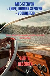 Foto van Mee-sterven + (niet) kunnen sterven + voorbereid - gert rebergen - ebook (9789464651256)