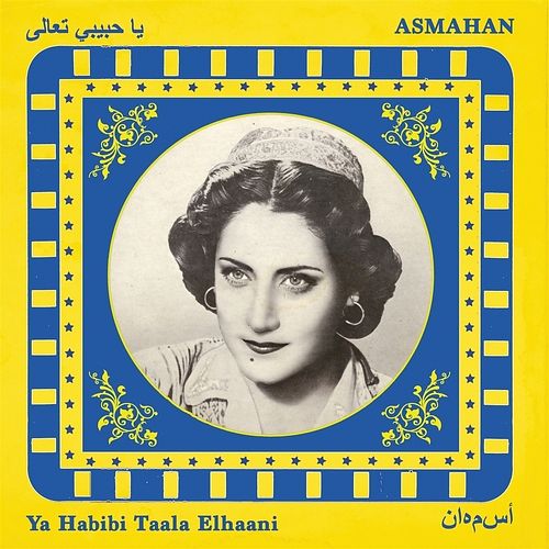 Foto van Ya habibi taala elhaani - lp (3701270203050)