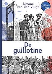 Foto van De guillotine - simone van der vlugt - paperback (9789463245364)