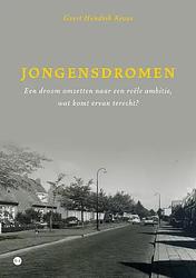 Foto van Jongensdromen - geert hendrik kroes - paperback (9789464892130)