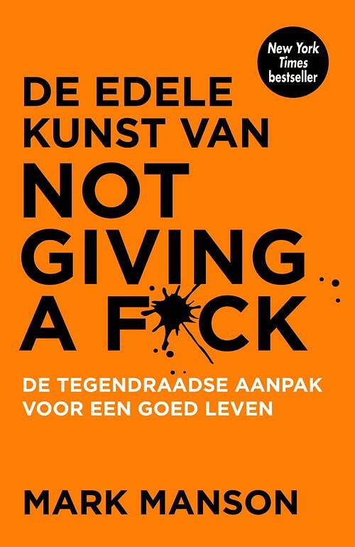 Foto van De edele kunst van not giving a f*ck - mark manson - ebook (9789044976496)