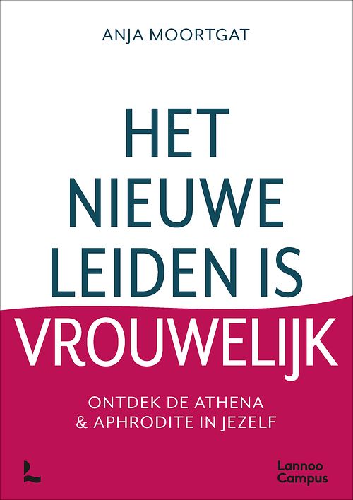 Foto van Het nieuwe leiden is vrouwelijk - anja moortgat - ebook (9789401486927)