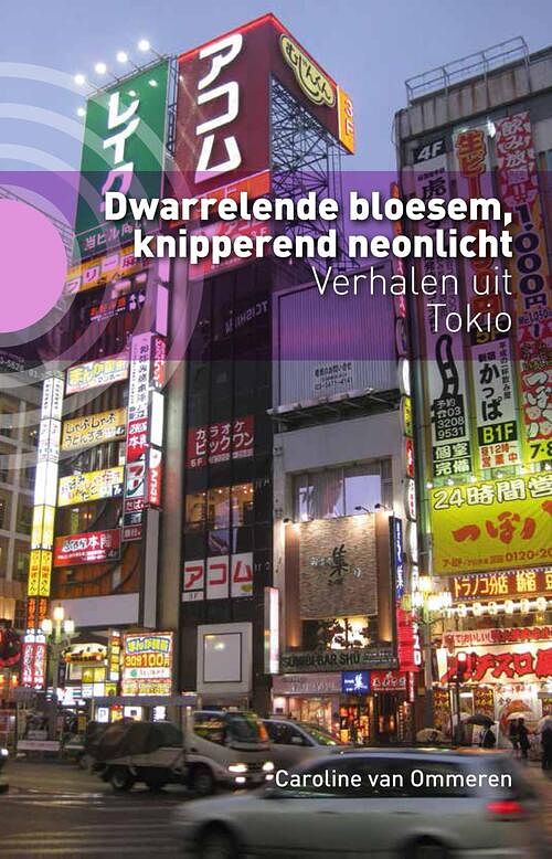 Foto van Dwarrelende bloesem, knipperend neonlicht - caroline van ommeren - ebook (9789492190376)