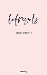 Foto van Lefregels - tanja helderman - paperback (9789493059474)