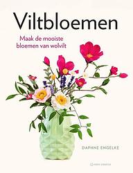 Foto van Viltbloemen - daphne engelke - paperback (9789000382606)
