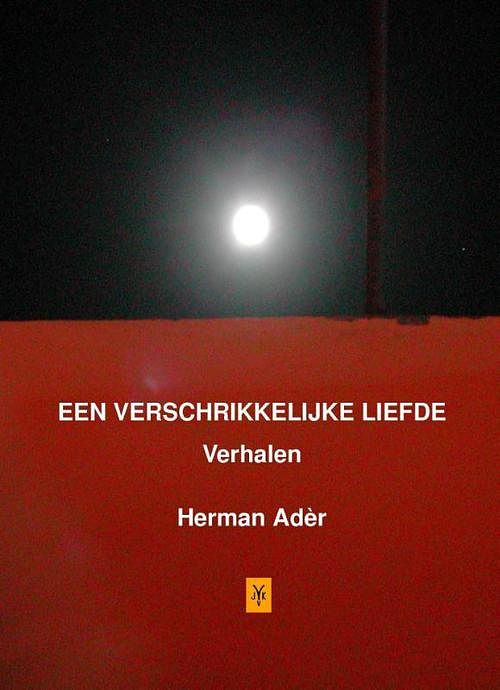 Foto van Een verschrikkelijke liefde - herman ader - ebook