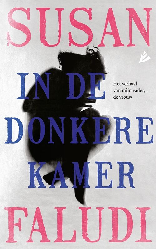 Foto van In de donkere kamer - susan faludi - ebook (9789048829514)