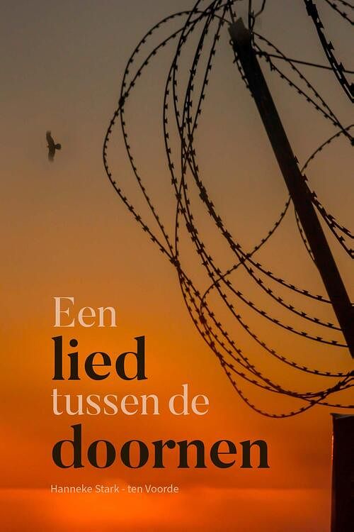 Foto van Een lied tussen de doornen - hanneke stark- ten voorde - ebook (9789087187668)