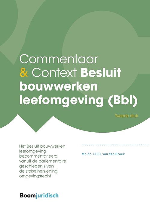 Foto van Besluit bouwwerken leefomgeving (bbl) - j.h.g. van den broek - ebook