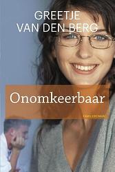 Foto van Onomkeerbaar - greetje van den berg - ebook (9789020534603)