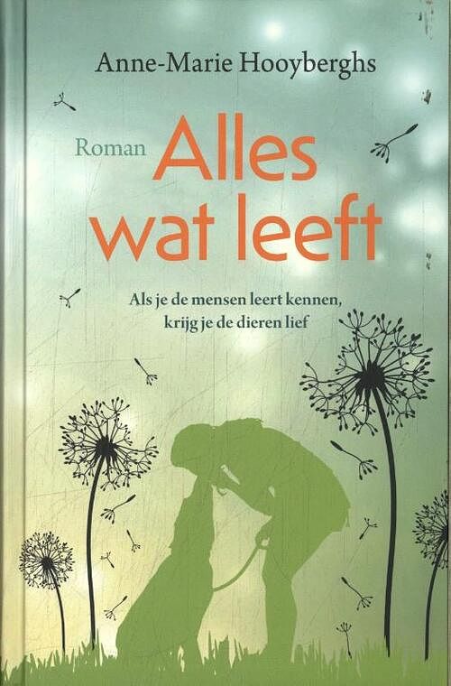 Foto van Alles wat leeft - anne-marie hooyberghs - hardcover (9789020550078)