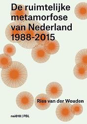 Foto van De ruimtelijke metamorfose van nederland 1988-2015 - lia van den broek - ebook (9789462082281)
