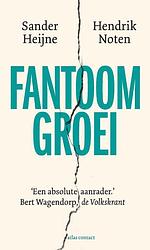 Foto van Fantoomgroei - hendrik noten, sander heijne - paperback (9789047016670)